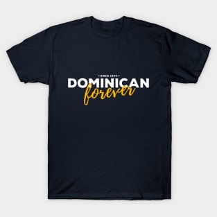 Dominican Forever T-Shirt